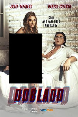 桃色视频《多布拉多 Doblado》免费在线观看